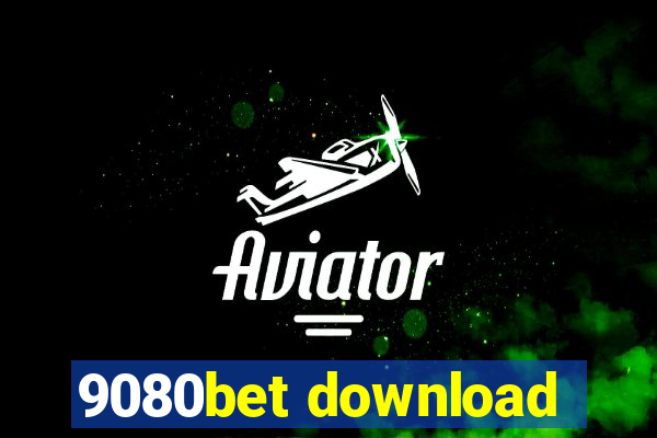 9080bet download